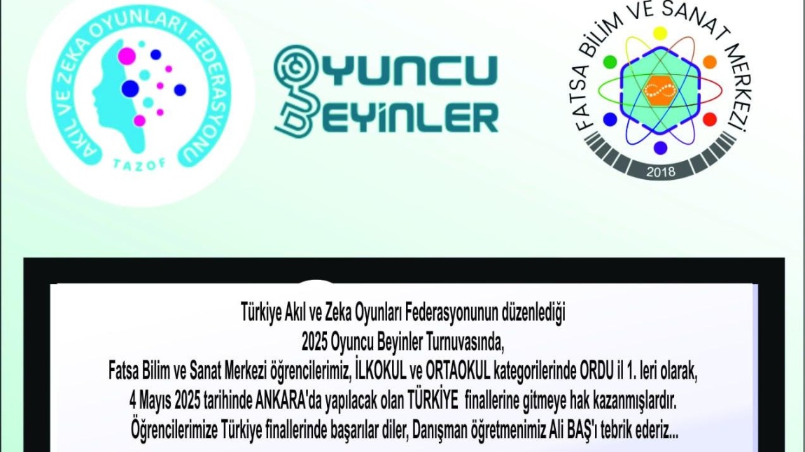 OYUNCU BEYİNLER TÜRKİYE FİNALLERİNE KATILMAYA HAK KAZANDIK